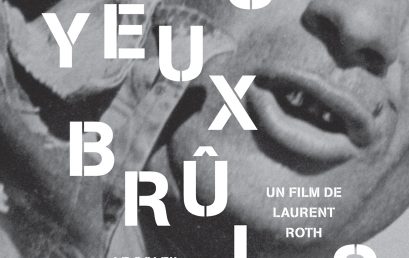 Les Yeux brûlés, de Laurent Roth