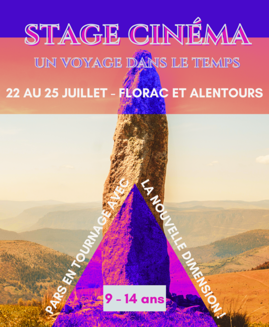 Stage cinéma _ Un voyage dans le temps !